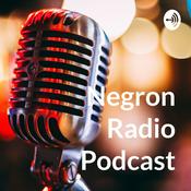 Podcast Negron Radio Podcast