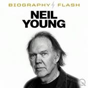Podcast Neil Young - Biography Flash