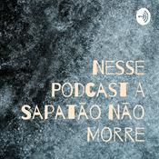 Podcast Nesse Podcast A Sapatão Não Morre