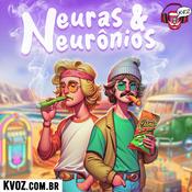 Podcast Neuras e Neurônios