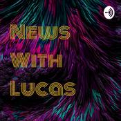 Podcast News With Lucas