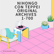 Podcast Nihongo con Teppei Original Archives 1-700