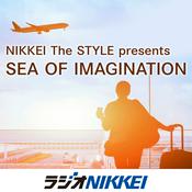 Podcast NIKKEI The STYLE presents  SEA OF IMAGINATION