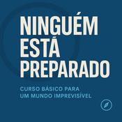 Podcast NINGUÉM ESTA PREPARADO