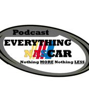 Podcast everything NASCAR Nothing MORE Nothing LESS