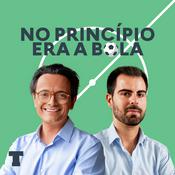 Podcast No Princípio era a Bola