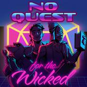 Podcast No Quest for the Wicked