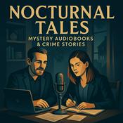 Podcast Nocturnal Tales: Mystery Audiobooks and Crime Stories