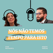 Podcast Nós Não Temos Tempo Para Isto