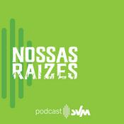 Podcast Nossas Raízes