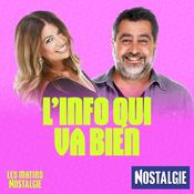 Podcast Les Matins Nostalgie - L'info qui va Bien