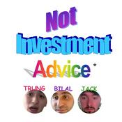 Podcast Not Investment Advice