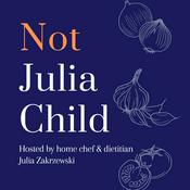 Podcast Not Julia Child