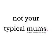 Podcast Not Your Typical Mums