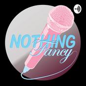 Podcast The Nothing Fancy Podcast