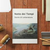 Notte dei Tempi - Storie di Letteratura
