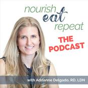 Podcast Nourish, Eat, Repeat