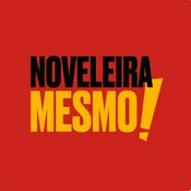 Podcast Noveleira Mesmo