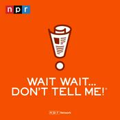 Podcast Wait Wait... Don't Tell Me!