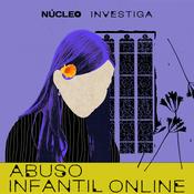 Podcast Núcleo Investiga