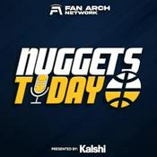 Podcast Nuggets Today | Daily Denver Nuggets Podcast