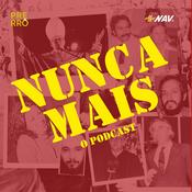 Podcast Nunca Mais