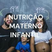 Podcast NUTRIÇÃO MATERNO INFANTIL