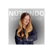 Podcast NUTRINDO EXPERIÊNCIAS