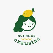 Podcast Nutris de exaustas