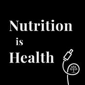 Podcast Nutrition is Health