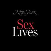 Podcast New York Magazine's Sex Lives