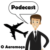 Podcast O Aeromoço