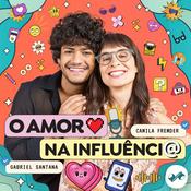 Podcast O Amor na Influência