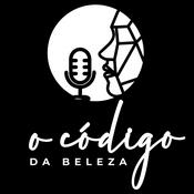 Podcast O Código da Beleza