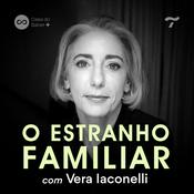 Podcast O Estranho Familiar, com Vera Iaconelli