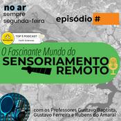 Podcast O Fascinante Mundo do Sensoriamento Remoto