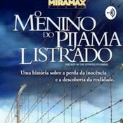 Podcast O Menino Do Pijama Listrado