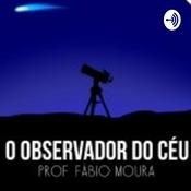 Podcast O Observador do Céu
