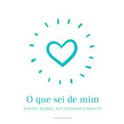 Podcast O que sei de mim