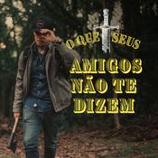 Podcast O que seus amigos não te dizem