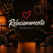 Podcast O Relacionamento