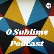 Podcast O Sublime Podcast