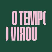 Podcast O Tempo Virou