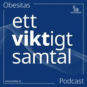 Podcast Obesitas ‐ Ett viktigt samtal