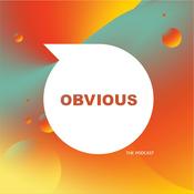 Podcast Obvious the Podcast