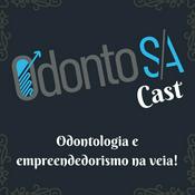 Podcast Odonto SA Cast