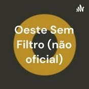 Podcast Oeste Sem Filtro (não oficial)