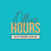 Podcast Office Hours with Shannon