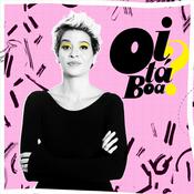 Podcast Oi, Tá Boa?