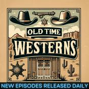 Podcast Old Time Westerns